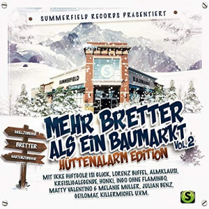 Summerfield Records prÃ¤sentiert - Mehr Bretter als ein Baumarkt Vol 2 (HÃ¼ttenalarm Edition)