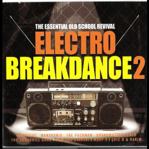 The Essential Old School Revival Electro Breakdance 2