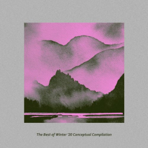 The Best of Winter 20 Conceptual Compilation