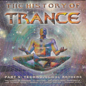 The History Of Trance Part 5: Technological Anthems