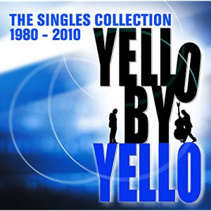 By Yello (The Singles Collection 1980-2010)