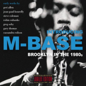 Introducing M-Base: Brooklyn In The 1980s