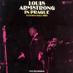 Louis Armstrong in Prague: Lucerna Hall 1965 [LP]