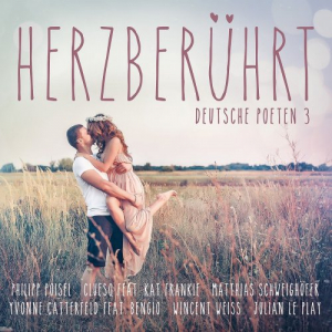 HerzberÃ¼hrt - Deutsche Poeten 3