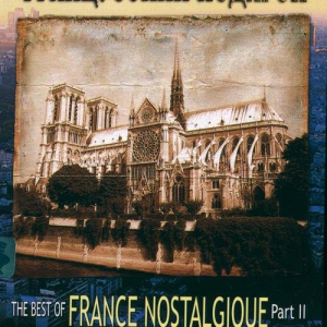 The Best Of France Nostalgique
