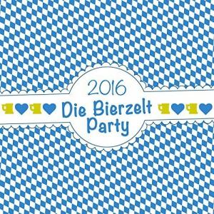 Die Bierzelt Party 2016