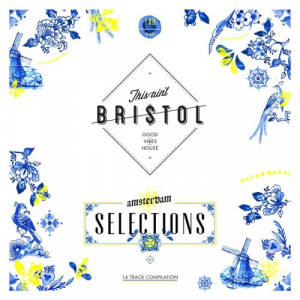 This Aint Bristol: Amsterdam Selections