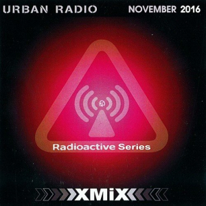 X-Mix Radioactive: Urban Radio Vol. 172