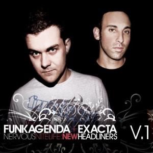 Funkagenda + Exacta - â€ŽNervous Nitelife-New Headliners V.1