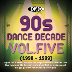 DMC Dance Decades: The 90s, Vol. 5 (1996-1998)