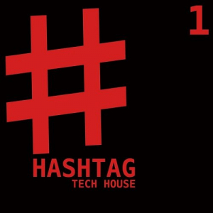 Hashtag Tech House Vol.1