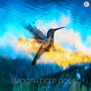 Smooth Deep House Vol. 3