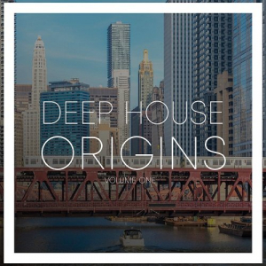 Deep House Origins Vol. 1