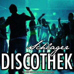 Schlager Discothek, Vol. 1 (The Best German Schlager Disco Hits)