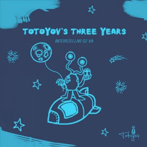 Interstellar 02 â€“ Totoyov Threeâ€™s Years