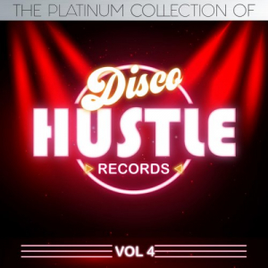 The Platinum Collection Of Disco Hustle Vol 4
