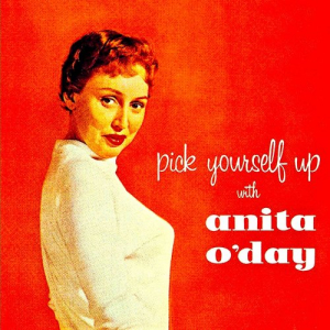 Pick Youself Up With....Anita ODay! (Remastered)