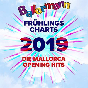 Ballermann FrÃ¼hlingscharts 2019 - Die Mallorca Opening Hits