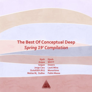 The Best of Conceptual Deep Spring 19â€² Compilation