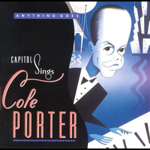 Anything Goes: Capitol Sings Cole Porter
