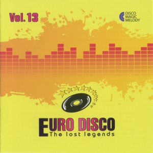 Euro Disco - The Lost Legends Vol.