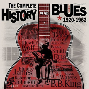 The Complete History Of The Blues 1920-1962