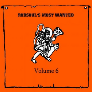 Robsouls Most Wanted Vol 6