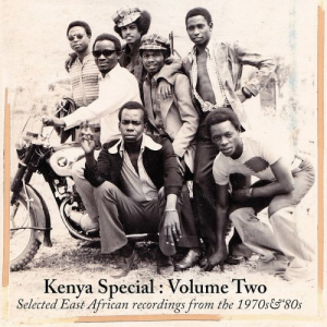Kenya Special, Vol. 2 (Selected East African Recordings from the 1970â€™s And 80â€™s)
