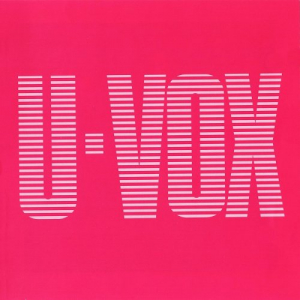 U-Vox [2 CD Remastered Definitive Edition]