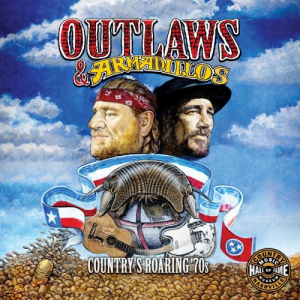 Outlaws & Armadillos: Countrys Roaring 70s