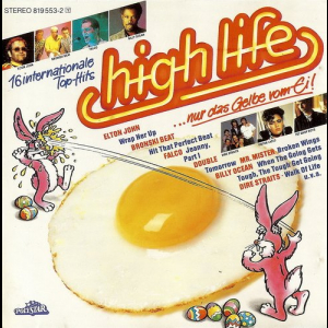 High Life - ...Nur Das Gelbe Vom Ei!