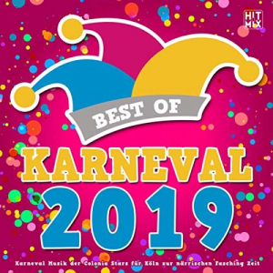 Best of Karneval 2019 (Karneval Musik der Colonia Stars fÃ¼r KÃ¶ln zur nÃ¤rrischen Fasching Zeit)