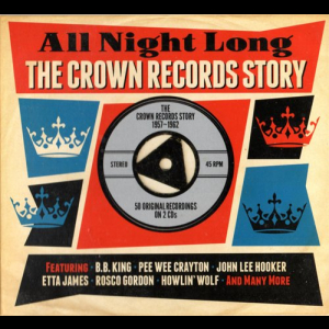 All Night Long: The Crown Records Story 1957-1962