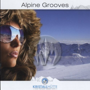 Alpine Grooves (Kristallhutte)