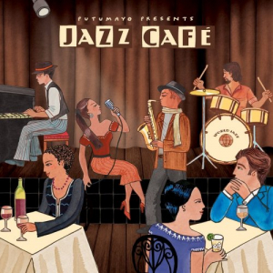 Putumayo Presents Jazz Cafe
