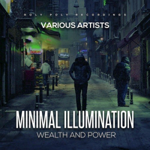 Minimal Illumination: Wealth & Power Vol. 7