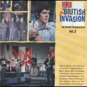The British Invasion: The History Of British Rock, Vol2