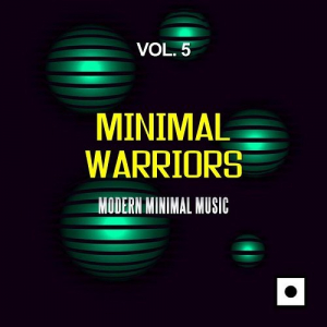 Minimal Warriors Vol.5 (Modern Minimal Music)