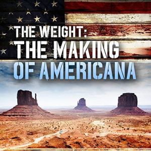 The Weight: The Making of Americana