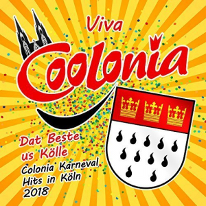 Viva Coolonia - Dat Beste Us KÃ¶lle - Colonia Karneval Hits In KÃ¶ln 2018