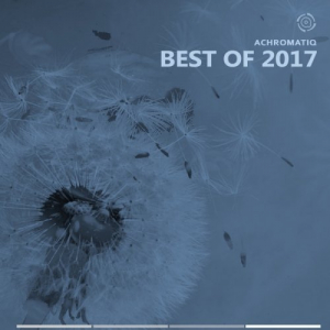Achromatiq: Best Of 2017