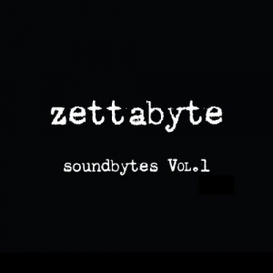 Zettabyte SoundBytes Vol 1