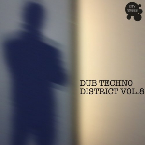 Dub Techno District Vol. 8