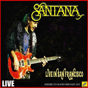 Santana Live in San Francisco (Live)