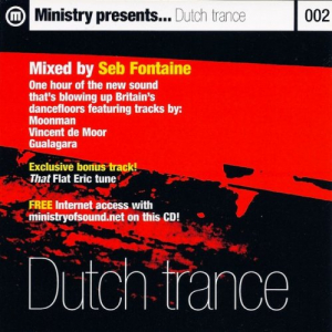 Ministry Presents... Dutch Trance (Mixed By Seb Fontaine)