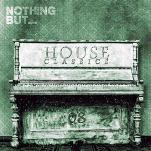 Nothing But... House Classics Vol. 8