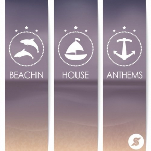 Beachin House Anthems