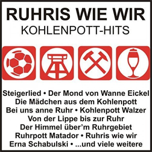 Ruhris Wie Wir - Kohlenpott-Hits