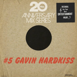 BBE20 Anniversary Mix Series #5 by Gavin Hardkiss