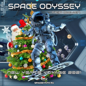 Space Odyssey - Trip Seven: New Years Voyage 2021
